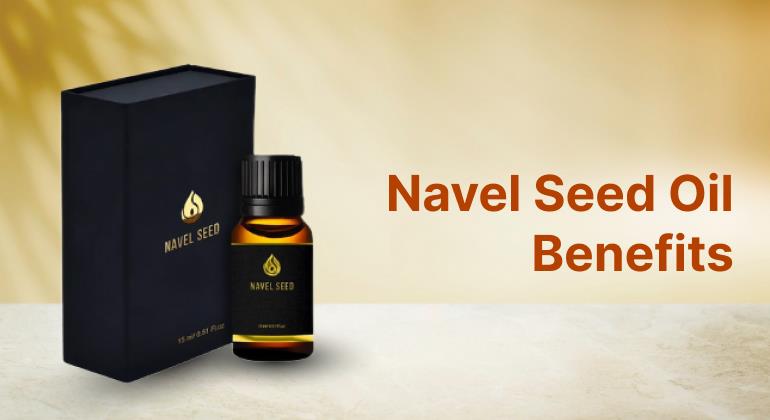 Bottle and packaging of navel seed oil placed on a table with the text 'Navel Seed Oil Benefits' in the background